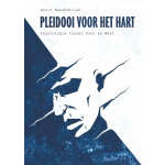 Pleidooi voor het Hart: Psychologie tussen Oost en West ( hardcover)