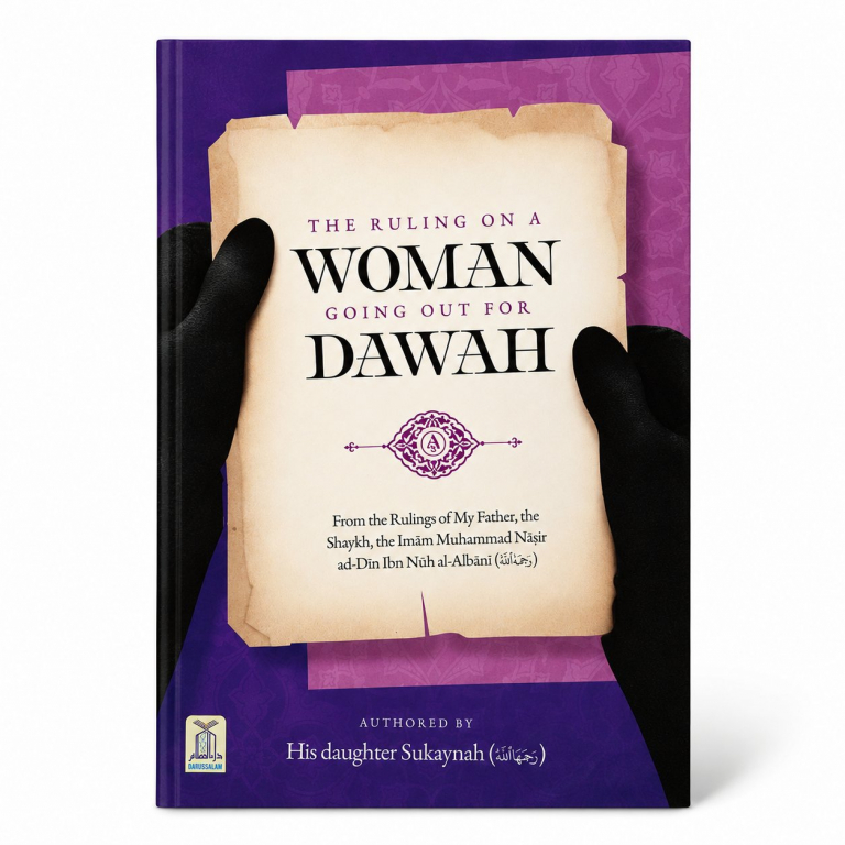 The Ruling On A Woman Going Out For Dawah Softcover (Authentic Statements)