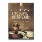 De Etiquette van degene die een Fatwa geeft en degene die erom vraagt