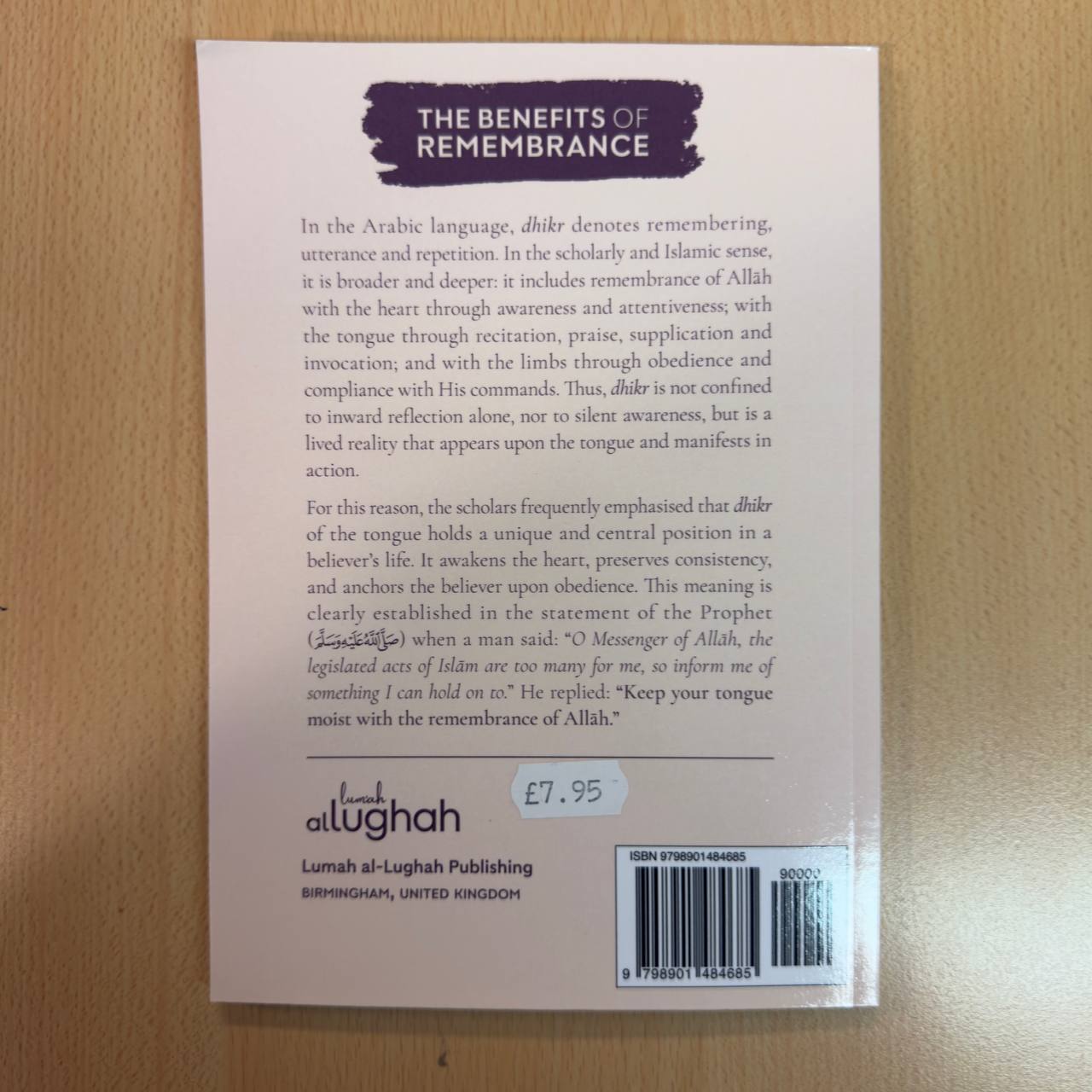 An Explanation Of Ibn Al Qayyims The Benefits Of Remembrance (Softcover) (Lumah Al Lughah Publishing)